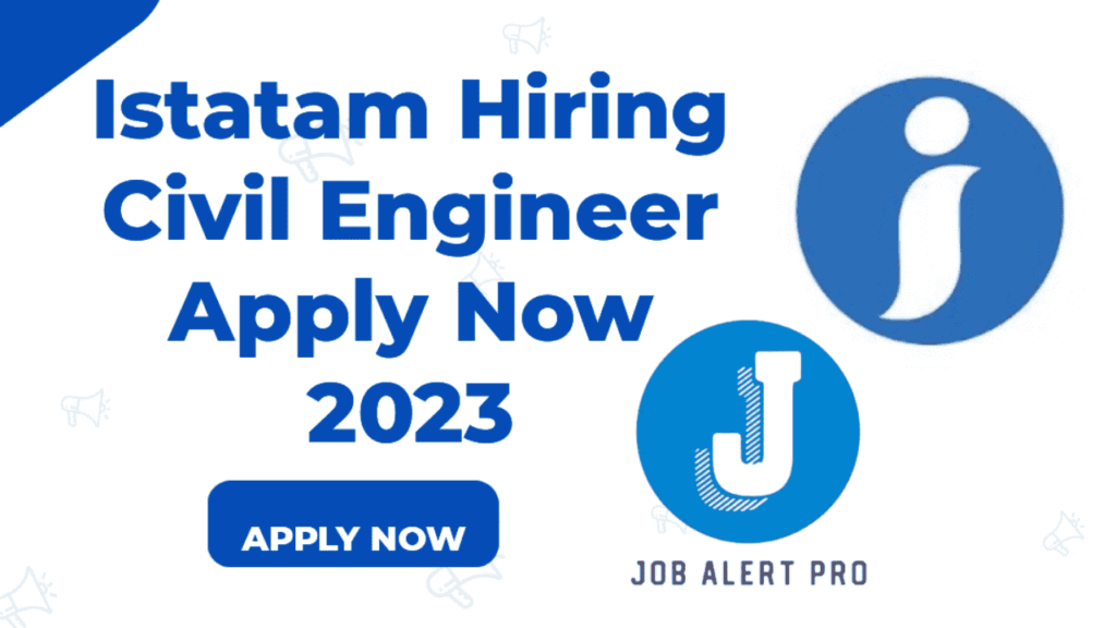 Istatam Hiring Civil Engineer Apply Now 2023