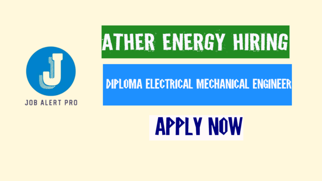 Ather Energy Hiring Diploma Electrical Mechanical Engineer Apply Now